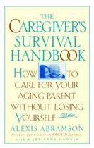 Couverture du livre « The Caregiver's Survival Handbook » de Abramson Alexis aux éditions Penguin Group Us