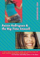 Couverture du livre « Raisin Rodriguez & the Big-Time Smooch » de Goldschmidt Judy aux éditions Penguin Group Us