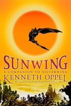 Couverture du livre « Sunwing » de Kenneth Oppel aux éditions Simon & Schuster Books For Young Readers