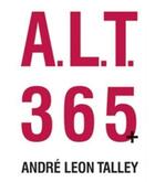 Couverture du livre « A.l.t. 365+ » de Andre-Leon Talley aux éditions Powerhouse