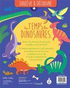Couverture du livre « Soulève et découvre : Au temps des dinosaures » de Chabot et Emi Ordas aux éditions Petits Genies