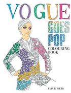 Couverture du livre « Vogue ; goes pop ; colouring book » de Iain R. Webb aux éditions Octopus Publish