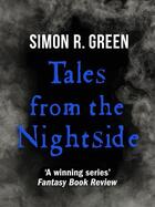 Couverture du livre « Tales from the Nightside » de Simon R. Green aux éditions Quercus Publishing Digital