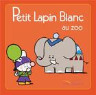 Couverture du livre « Petit Lapin Blanc au zoo » de Marie-France Floury et Fabienne Boisnard aux éditions Hachette