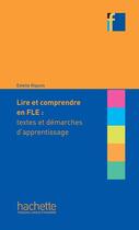 Couverture du livre « Lire et comprendre en français langue étrangère » de Riquois Estelle aux éditions Hachette Fle