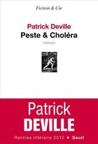 Couverture du livre « Peste & choléra » de Patrick Deville aux éditions Seuil