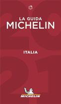 Couverture du livre « Guide rouge Michelin : Italia ; la guida michelin (édition 2021) » de Collectif Michelin aux éditions Michelin
