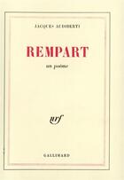 Couverture du livre « Rempart - un poeme » de Jacques Audiberti aux éditions Gallimard