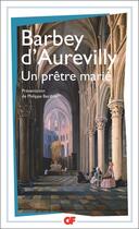 Couverture du livre « Un prêtre marié » de Jules Barbey D'Aurevilly aux éditions Flammarion