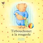 Couverture du livre « Tirbouchonet a la rougeole - j.girardon, catherine mondoli » de  aux éditions Pere Castor