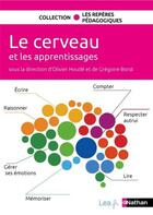 Couverture du livre « Le cerveau et les apprentissages » de Olivier Houde et Gregoire Borst aux éditions Nathan