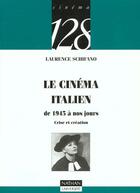 Couverture du livre « Le Cinema Italien Depuis 1945 » de Schiffano aux éditions Nathan