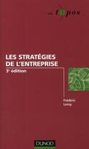 Couverture du livre « Les stratégies de l'entreprise (3e édition) » de Frederic Leroy aux éditions Dunod