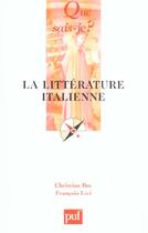 Couverture du livre « La litterature italienne (3ed) qsj 715 » de Bec/Livi Christian/F aux éditions Que Sais-je ?