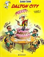 Couverture du livre « Lucky Luke T.3 ; Dalton city » de Rene Goscinny et Morris aux éditions Lucky Comics