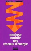 Couverture du livre « Analyse nodale des réseaux d'énergie » de Dimo Paul aux éditions Edf