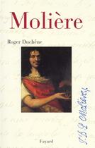 Couverture du livre « Moliere » de Roger Duchene aux éditions Fayard