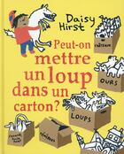 Couverture du livre « Peut-on mettre un loup dans un carton ? » de Hirst Daisy aux éditions Albin Michel