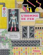 Couverture du livre « L'homme de fer » de Thibault Berard et Violette Le Gendre aux éditions Albin Michel