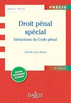 Couverture du livre « Droit pénal spécial ; infractions des et contre les particuliers (6e édition) » de Michele-Laure Rassat aux éditions Dalloz