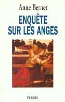 Couverture du livre « Enquete sur les anges » de Anne Bernet aux éditions Perrin