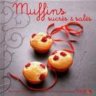 Couverture du livre « Muffins sucrés et salés » de Veronique Cauvin aux éditions Solar