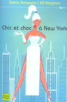 Couverture du livre « Chic et choc a new york » de Karasyov/Kargman aux éditions Fleuve Editions