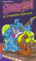 Couverture du livre « Scooby-doo et le fantome hip-hop - vol08 » de Gelsey James aux éditions Pocket Jeunesse