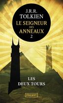 Couverture du livre « Le Seigneur des Anneaux Tome 2 : les deux tours » de J.R.R. Tolkien aux éditions Pocket