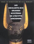 Couverture du livre « Les soixante-dix grands mysteres de l'egypte ancienne » de Nathalie Baum aux éditions Rocher