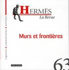 Couverture du livre « HERMES n.63 ; murs et frontières » de Hermes aux éditions Cnrs