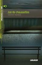 Couverture du livre « Jus de chaussettes » de Vincent Remede aux éditions Didier