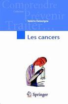 Couverture du livre « Les cancers » de Valerie Delavigne aux éditions Springer