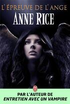 Couverture du livre « L'épreuve de l'ange » de Anne Rice aux éditions J'ai Lu