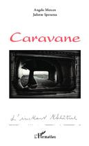 Couverture du livre « Caravane » de Angelo Mercen et Juliette Speranza aux éditions Editions L'harmattan
