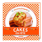 Couverture du livre « Cakes en fête » de Jean Etienne aux éditions Mango