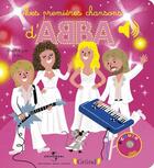 Couverture du livre « Mes premières chansons d'Abba » de Kiko aux éditions Grund
