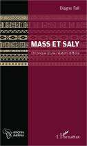 Couverture du livre « Mass et Saly » de Diagne Fall aux éditions L'harmattan