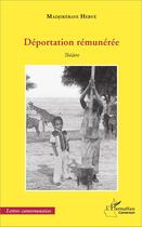 Couverture du livre « Deportation remuneree - theatre » de Herve Madjirebaye aux éditions L'harmattan