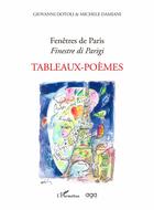 Couverture du livre « Fenêtres de Paris ; tableaux-poèmes » de Giovanni Dotoli et Michele Damiani aux éditions L'harmattan