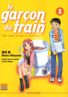 Couverture du livre « Le garcon du train Tome 3 » de Wataru Watanabe et Hitori Nakano aux éditions Taifu Comics
