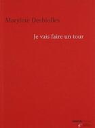 Couverture du livre « Je vais faire un tour » de Desbiolles Maryline aux éditions Creaphis