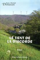 Couverture du livre « Le vent de la discorde » de Jean-Michel Demaison aux éditions Monts D'auvergne