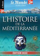 Couverture du livre « Le monde/la vie hs n 39 : atlas de la mediterranne - juin 2022 » de  aux éditions Malesherbes
