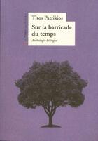Couverture du livre « Sur la barricade du temps » de Titos Patrikios aux éditions Le Temps Des Cerises