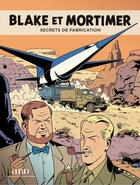 Couverture du livre « DBD MAGAZINE Hors-Série n.23 ; Blake et Mortimer ; secrets de fabrication » de Dbd Magazine aux éditions Dbd