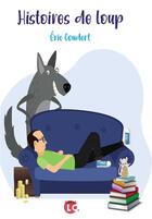 Couverture du livre « Histoires de loup » de Coudert Eric aux éditions Editions Lc