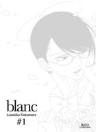 Couverture du livre « Blanc Tome 1 » de Asumiko Nakamura aux éditions Boy's Love