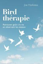 Couverture du livre « Bird thérapie » de Joe Harkness aux éditions First