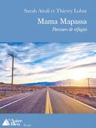 Couverture du livre « Mama Mapassa : Parcours de réfugiés » de Sarah Attali et Thierry Lobut aux éditions L'astre Bleu